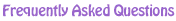 Frequently Asked Questions